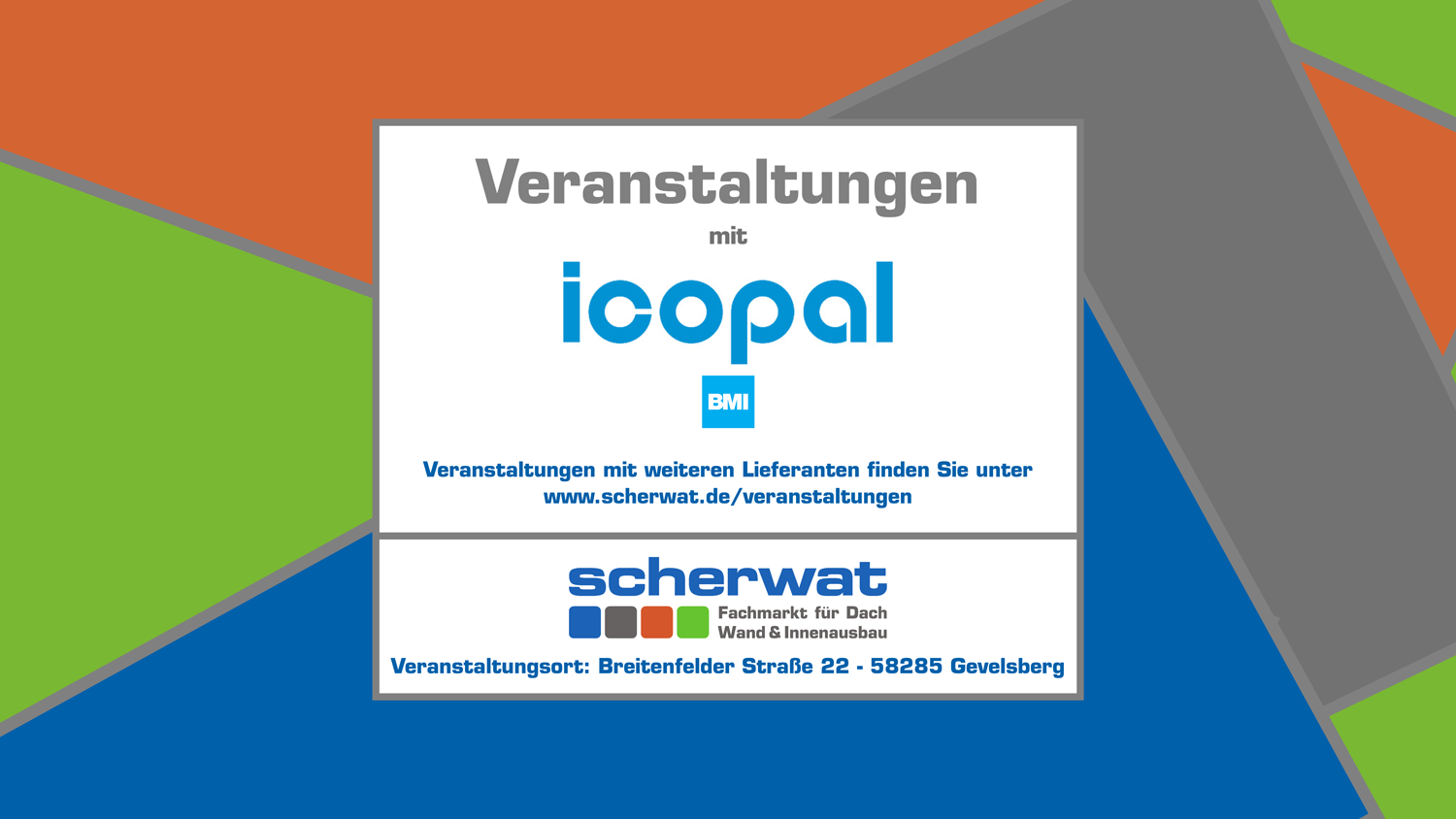 Veranstaltungen mit Icopal bei Firma Scherwat in Gevelsberg